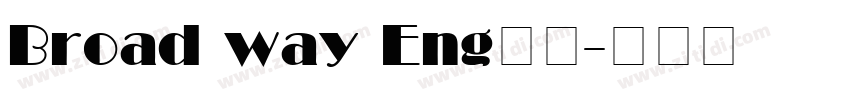 Broad way Eng字体字体转换